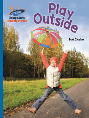 cover image of Reading Planet--Play Outside--Blue